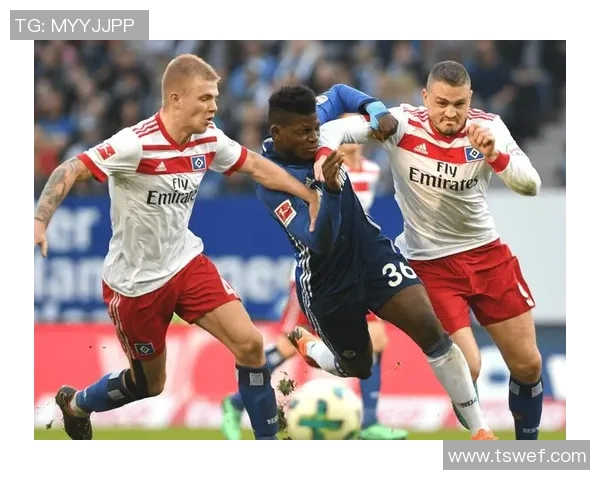 汉堡主场硬战险胜,2-1击败门兴格拉德巴赫